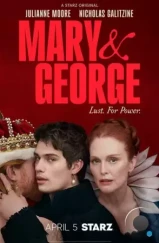Мэри и Джордж / Mary & George (2024) Мэри и Джордж / Mary & George (2024)