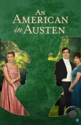 Американка в романе Джейн Остин / An American in Austen (2024) Американка в романе Джейн Остин / An American in Austen (2024)