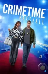 Краймтайм: Свободное падение / CrimeTime: Freefall (2024) Краймтайм: Свободное падение / CrimeTime: Freefall (2024)