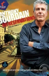 Энтони Бурден: Без предварительных заказов / Anthony Bourdain: No Reservations (2005) Энтони Бурден: Без предварительных заказов / Anthony Bourdain: No Reservations (2005)
