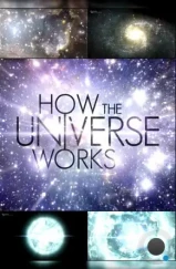 Discovery: Как устроена Вселенная / How the Universe Works (2010) Discovery: Как устроена Вселенная / How the Universe Works (2010)