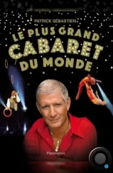 Самое большое кабаре в мире / Le plus grand cabaret du monde (1998) Самое большое кабаре в мире / Le plus grand cabaret du monde (1998)