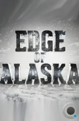 На краю Аляски / Edge of Alaska (2014) На краю Аляски / Edge of Alaska (2014)