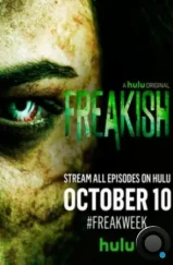 Жуть / Freakish (2016) Жуть / Freakish (2016)