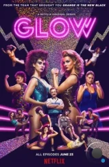 БЛЕСК / GLOW (2017) БЛЕСК / GLOW (2017)