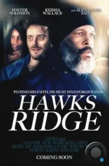 Хокс Ридж / Hawks Ridge (2020) Хокс Ридж / Hawks Ridge (2020)