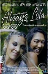 Навсегда, Лола / Always, Lola (2022) Навсегда, Лола / Always, Lola (2022)