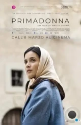 Примадонна / Primadonna (2022) Примадонна / Primadonna (2022)