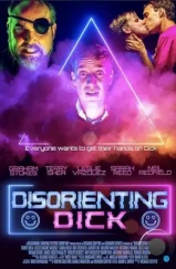 Немотивированный Дик / Disorienting Dick (2022) Немотивированный Дик / Disorienting Dick (2022)