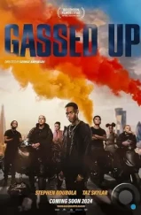 Обманутый / Gassed Up (2023) Обманутый / Gassed Up (2023)