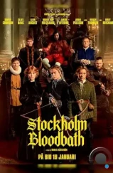 Стокгольмская кровавая баня / Stockholm Bloodbath (2023) Стокгольмская кровавая баня / Stockholm Bloodbath (2023)