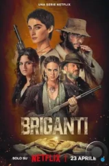 Разбойники: В поисках золота / Briganti (2024) Разбойники: В поисках золота / Briganti (2024)