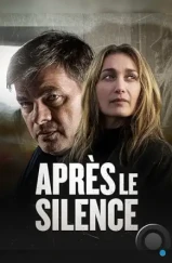 Нарушить молчание / Après le silence (2022) Нарушить молчание / Après le silence (2022)