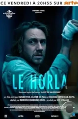 Орла / Le Horla (2023) Орла / Le Horla (2023)