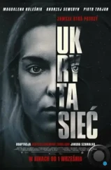 Скрытая сеть / Ukryta siec (2023) Скрытая сеть / Ukryta siec (2023)