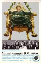 Маме исполняется 100 лет / Mamá cumple 100 años (1979) Маме исполняется 100 лет / Mamá cumple 100 años (1979)