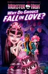 Школа монстров: Отчего монстры влюбляются? / Monster High: Why Do Ghouls Fall in Love? (2012) Школа монстров: Отчего монстры влюбляются? / Monster High: Why Do Ghouls Fall in Love? (2012)