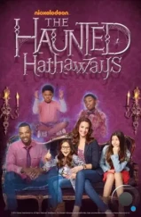 Призраки дома Хатэвэй / The Haunted Hathaways (2013) Призраки дома Хатэвэй / The Haunted Hathaways (2013)