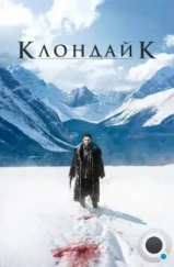 Клондайк / Klondike (2014) Клондайк / Klondike (2014)