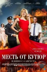 Месть от кутюр / The Dressmaker (2015) Месть от кутюр / The Dressmaker (2015)