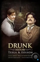 Пьяная история / Drunk History (2013) Пьяная история / Drunk History (2013)