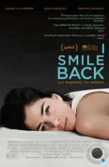 Я улыбаюсь в ответ / I Smile Back (2014) Я улыбаюсь в ответ / I Smile Back (2014)