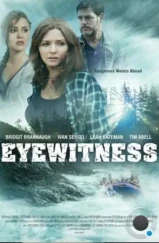Свидетели / Eyewitness (2015) Свидетели / Eyewitness (2015)