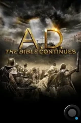 Наша эра. Продолжение Библии / A.D. The Bible Continues (2015) Наша эра. Продолжение Библии / A.D. The Bible Continues (2015)
