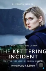 Случай в Кеттеринге / The Kettering Incident (2016) Случай в Кеттеринге / The Kettering Incident (2016)