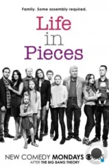 Жизнь в деталях / Life in Pieces (2015) Жизнь в деталях / Life in Pieces (2015)