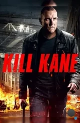 Убить Кейна / Kill Kane (2016) Убить Кейна / Kill Kane (2016)