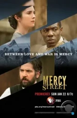 Улица милосердия / Mercy Street (2016) Улица милосердия / Mercy Street (2016)