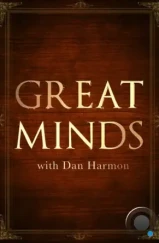 Великие умы с Дэном Хэрмоном / Great Minds with Dan Harmon (2016) Великие умы с Дэном Хэрмоном / Great Minds with Dan Harmon (2016)