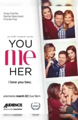 Ты, Я, Она / You Me Her (2016)