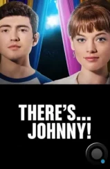 А вот и Джонни! / There's... Johnny! (2017) А вот и Джонни! / There's... Johnny! (2017)