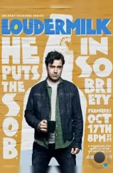 Лоудермилк / Loudermilk (2017) Лоудермилк / Loudermilk (2017)