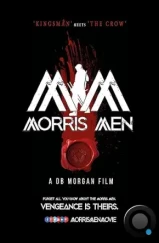 Люди Моррис / Morris Men (2022) Люди Моррис / Morris Men (2022)
