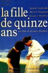 Пятнадцатилетняя / La fille de 15 ans (1989) A Пятнадцатилетняя / La fille de 15 ans (1989) A