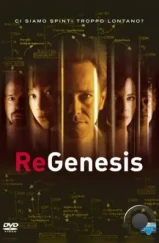 РеГенезис / ReGenesis (2004) РеГенезис / ReGenesis (2004)