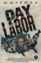 Дневной труд / Day Labor (2024) Дневной труд / Day Labor (2024)