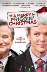 Это, блин, рождественское чудо / A Merry Friggin' Christmas (2014) Это, блин, рождественское чудо / A Merry Friggin' Christmas (2014)