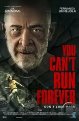 Ты не сможешь убегать вечно / You Can't Run Forever (2024) Ты не сможешь убегать вечно / You Can't Run Forever (2024)