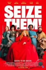 Схватить их! / Seize Them! (2024) Схватить их! / Seize Them! (2024)