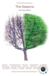 Времена года: Четыре истории любви / The Seasons - four love stories (2022) Времена года: Четыре истории любви / The Seasons - four love stories (2022)