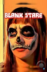 Пустой взгляд / Blank Stare (2022) Пустой взгляд / Blank Stare (2022)