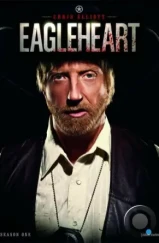 Орлиное сердце / Eagleheart (2011) Орлиное сердце / Eagleheart (2011)