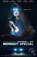 Специальный полуночный выпуск / Midnight Special (2016) Специальный полуночный выпуск / Midnight Special (2016)