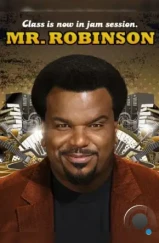Мистер Робинсон / Mr. Robinson (2015) Мистер Робинсон / Mr. Robinson (2015)