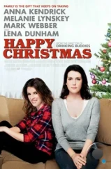 Счастливого Рождества / Happy Christmas (2014) Счастливого Рождества / Happy Christmas (2014)