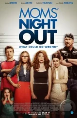 Ночь отдыха для мам / Moms' Night Out (2014) Ночь отдыха для мам / Moms' Night Out (2014)